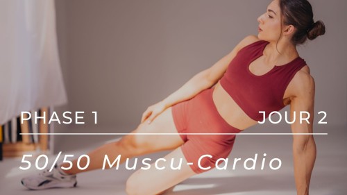 50/50 Muscu-Cardio - Phase 1, Jour 2
