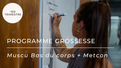 Programme Fonctionnel pour la Grossesse : Trimestre 1, Jour 1 (Muscu bas du corps + Metcon)