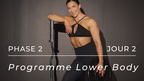 Programme Lower Body - Phase 2, Jour 2 : Dos, bras