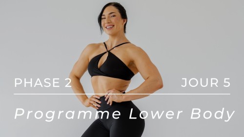 Programme Lower Body - Phase 2, Jour 5 : Quads, ischios, fessiers, mollets