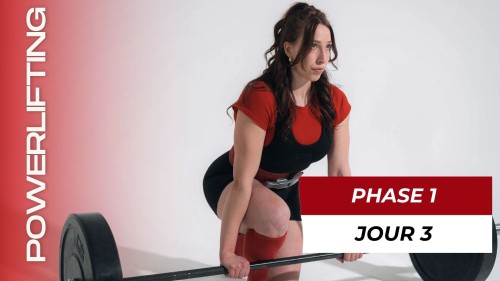 Programme Intro au Powerlifting Phase 1 (Semaine 1-4), Jour 3 : Deadlift