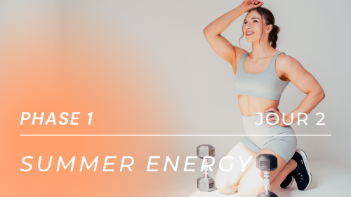 Programme SUMMER ENERGY - Phase 1, Jour 2