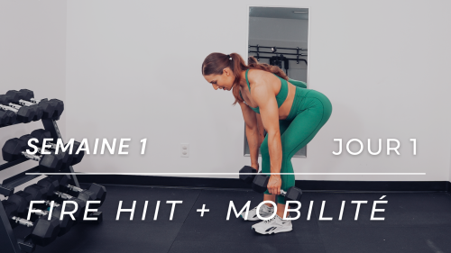 Programme FIRE HIIT MOBILITÉ - Semaine 1, Jour 1