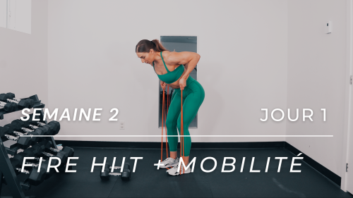 Programme FIRE HIIT MOBILITÉ - Semaine 2, Jour 1