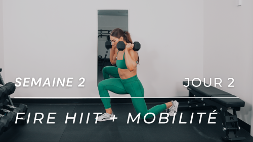 Programme FIRE HIIT MOBILITÉ - Semaine 2, Jour 2
