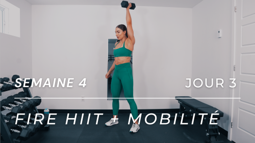 Programme FIRE HIIT MOBILITÉ - Semaine 4, Jour 3