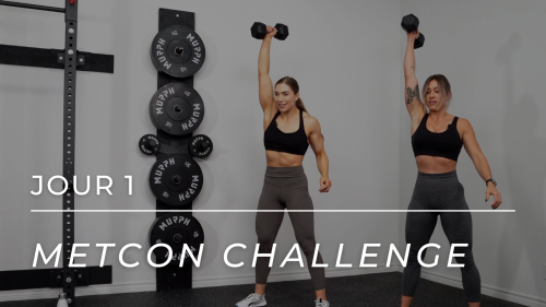METCON CHALLENGE - Jour 1