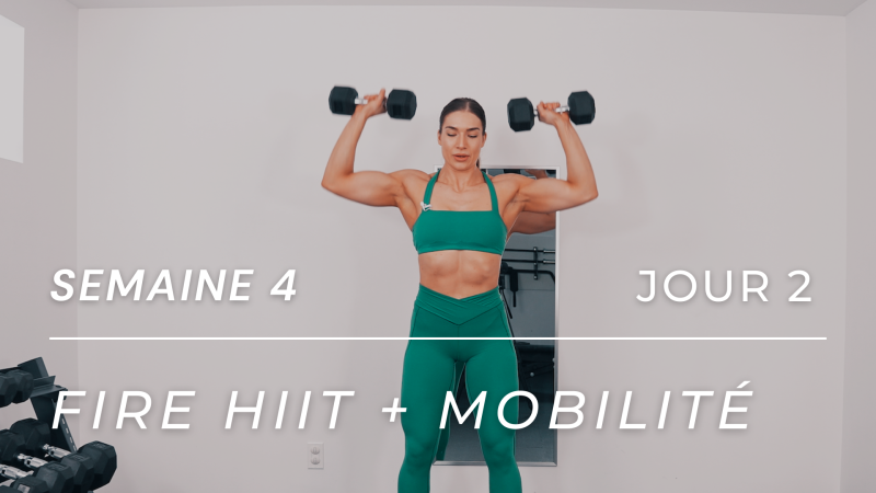 Programme FIRE HIIT MOBILITÉ - Semaine 4, Jour 2